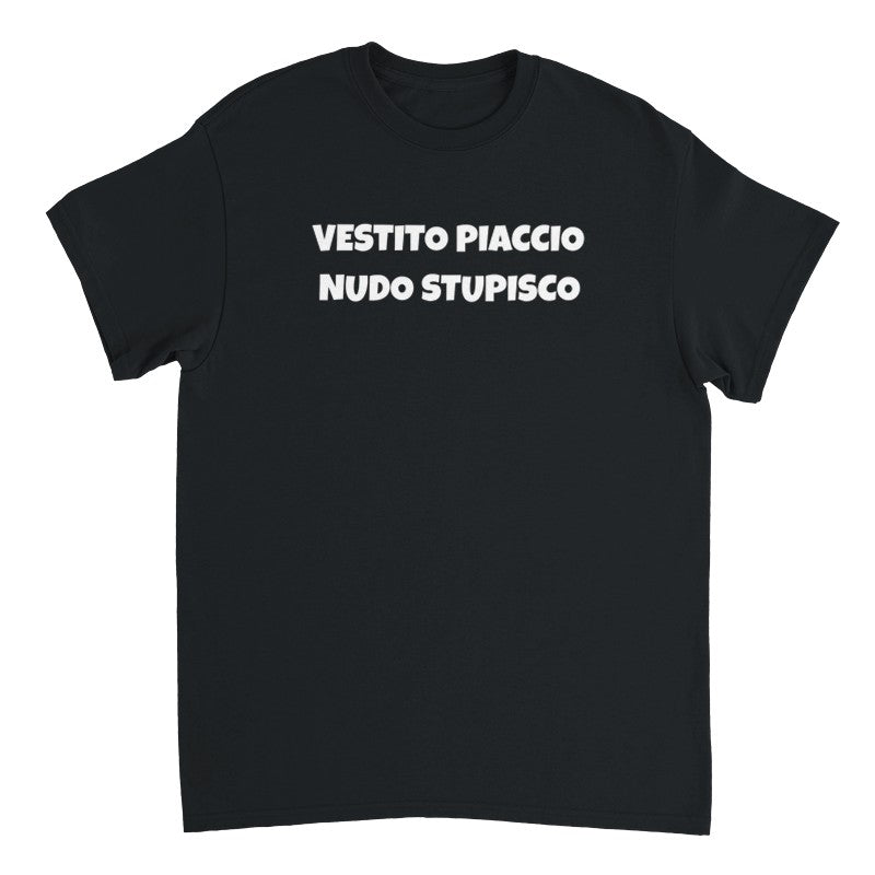 T-shirt Vestito piaccio ma nudo stupisco